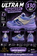 Ultra M Sneakers promotional flyer - Bold Comfortable Built Different - Men's 5.5 Women's 7 - $30